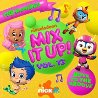 Nick Jr. – Nick Jr. Mix It Up! Vol. 13: Move To The Groove [The Remixes]
