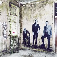 Louise Attaque – Anomalie