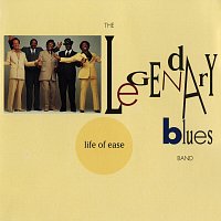 The Legendary Blues Band – Life Of Ease