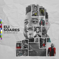 Eli Soares – Memórias 2 [Ao Vivo]