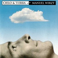 Manuel Wirzt – Cielo Y Tierra