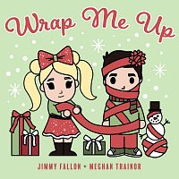 Jimmy Fallon, Meghan Trainor – Wrap Me Up