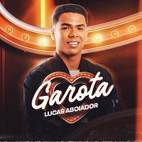 Lucas Aboiador – Garota