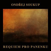 Ondřej Soukup – Requiem pro panenku