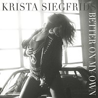 Krista Siegfrids – Better On My Own