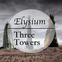 Elysium – Elysium - Three Towers