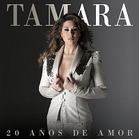 Tamara – 20 Anos De Amor