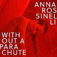 Anna Rossinelli – Without A Parachute