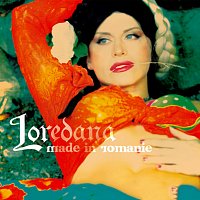 Loredana – Made in Romanie