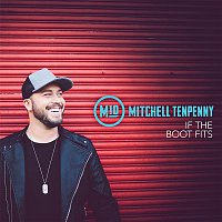 Mitchell Tenpenny – If the Boot Fits (Acoustic)