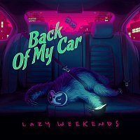 Lazy Weekends – Back Of My Car