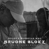 Rolex, Młodzian MRG – Brudne Bloki