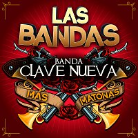 Banda Clave Nueva – Las Bandas Más Matonas