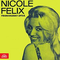 Nicole Felixová – Francouzsky zpívá Nicole Felixová