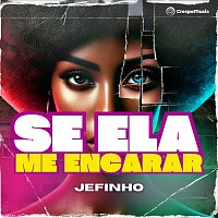 Jefinho, Crespo Music – Se Ela Me Encarar