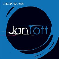 Jan Toft – Berceuse