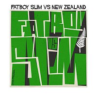 Fatboy Slim – Fatboy Slim vs. New Zealand