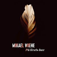 Mikael Wiehe – Pa livets hav