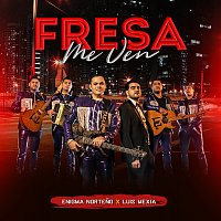 Enigma Norteno, Luis Mexia – Fresa Me Ven