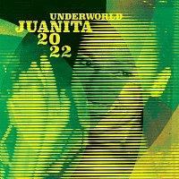 Underworld – Juanita 2022