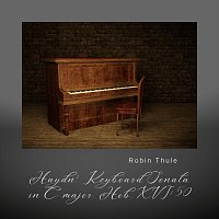 Robin Thule – Haydn: Keyboard Sonata in C Major, HOB. Xvi:50