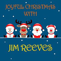 Jim Reeves – Joyful Christmas With Jim Reeves