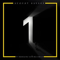 August Savage – Poverty