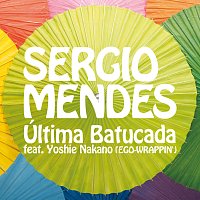 Sérgio Mendes, Yoshie Nakano – Última Batucada