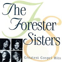 The Forester Sisters – Greatest Gospel Hits