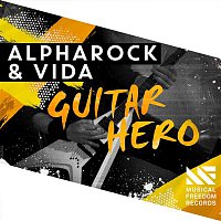 Alpharock & Vida – Guitar Hero