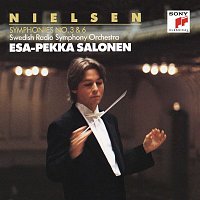 Esa-Pekka Salonen – Nielsen: Symphonies Nos. 3 & 6