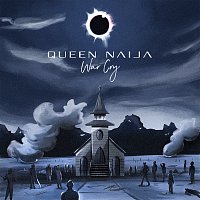 Queen Naija – War Cry