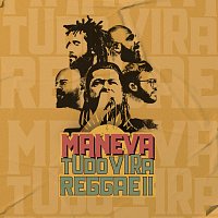 Maneva – Tudo Vira Reggae II