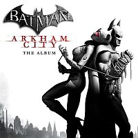 Various  Artists – Batman: Arkham City (The Album)