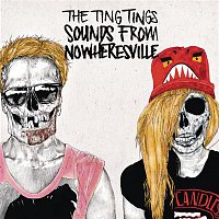 The Ting Tings – Sounds From Nowheresville