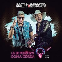 Bruno & Barretto, DJ Kevin – Lá Se Foi O Boi Com A Corda