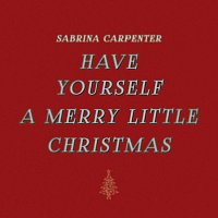 Sabrina Carpenter – Have Yourself a Merry Little Christmas