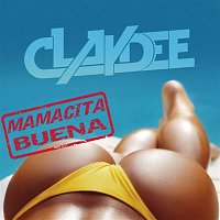 Claydee – Mamacita Buena