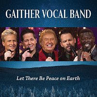 Gaither Vocal Band – Let There Be Peace On Earth [Live]