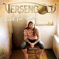 Versengold – Lied fur Oma