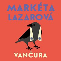 Přední strana obalu CD Vančura: Markéta Lazarová