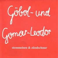 Stemmeisen und Zundschnur – Gobol- und Gomarleodor