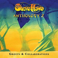 Přední strana obalu CD Steve Howe - Anthology 2: Groups & Collaborations