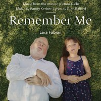 Randy Kerber, Glen Ballard, Lara Fabian – Remember Me [Music From The Motion Picture "Cello"]