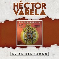 Hector Varela – El As del Tango