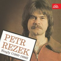 Petr Rezek – Singly (1980-1986)