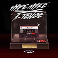 Hype Myke & X-Tense – A Fórmula