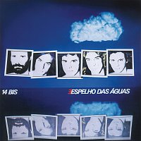 14 Bis – Espelho Das Águas