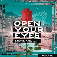 Larissa Lahw, Gabi Andrade – Open Your Eyes (Acoustic)