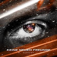 Kianush – Keine neuen Freunde